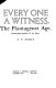 Every one a witness, the Plantagenet age; commentaries of an era.