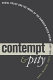 Contempt and pity : social policy and the image of the damaged Black psyche, 1880-1996 /