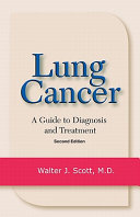 Lung cancer : a guide to diagnosis and treatment /