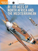 Bf 109 aces of North Africa and the Mediterranean /