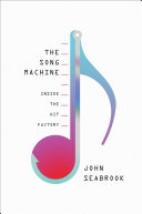 The song machine : inside the hit factory /