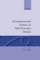 Entrepreneurial politics in mid-Victorian Britain /