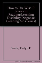 How to use WISC-R scores in reading/learning disability diagnosis /