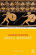 Understanding Greek warfare /