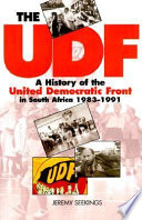 The UDF : a history of the United Democratic Front in South Africa, 1983-1991 /