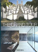 The grand tour : travelling the world with an architect's eye /