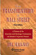 The transformation of Wall Street : a history of the Securities and Exchange Commission and modern corporate finance /
