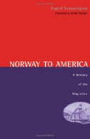 Norway to America : a history of the migration /
