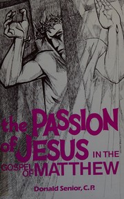 The Passion of Jesus in the Gospel of Matthew /