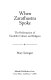 When Zarathustra spoke : the reformation of neolithic culture and religion /