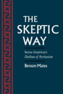 The skeptic way : Sextus Empiricus's Outlines of Pyrrhonism /