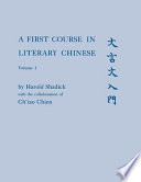 A first course in literary Chinese /