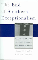 The end of Southern exceptionalism : class, race, and partisan change in the postwar South /
