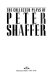 The collected plays of Peter Shaffer.