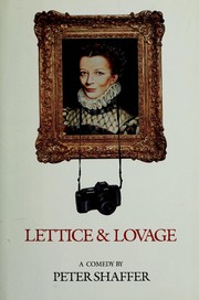 Lettice & lovage : a comedy /