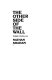 The other side of the wall : three novellas /