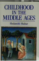 Childhood in the Middle Ages /