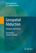 Geospatial abduction : principles and practice /