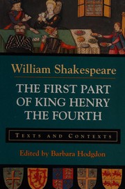 The first part of King Henry the Fourth : texts and contexts /