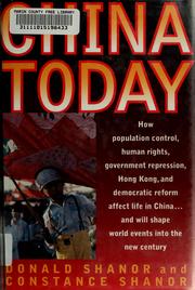 China today : how population control, human rights, government repression, Hong Kong, and democratic reform affect life in China and will shape world events into the new century /