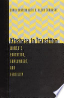 Kinshasa in transition : women's education, employment, and fertility /