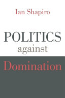 Politics against domination /