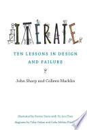 Iterate : ten lessons in design and failure /
