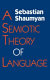 A semiotic theory of language /