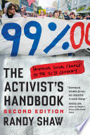 The activist's handbook : winning social change in the 21st century /