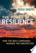 The power of resilience : how the best companies manage the unexpected /