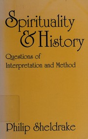 Spirituality and history : questions of interpretation and method /