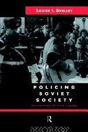 Policing Soviet society : the evolution of state control /