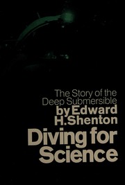 Diving for science; the story of the deep submersible.