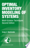 Optimal inventory modeling of systems : multi-echelon techniques /