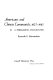 Americans and Chinese Communists, 1927-1945; a persuading encounter