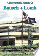A photographic history of Bausch & Lomb /