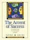 The accent of success : a practical guide for international students /