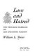 Love and hatred : the troubled marriage of Leo and Sonya Tolstoy /