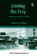 Joining the fray : outside military intervention in civil wars /