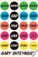 Super sad true love story : a novel /