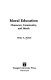 Moral education : character, community, and ideals /