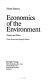 Economics of the environment : theory and policy /