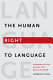 The human right to language : communication access for deaf children /