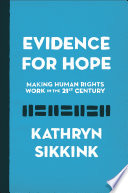 Evidence for hope : making human rights work in the 21st century /