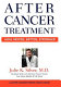 After cancer treatment : heal faster, better, stronger /