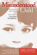 The misunderstood child : understanding and coping with your child's learning disabilities /