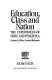 Education, class, and nation : the experiences of Chile and Venezuela /