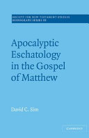 Apocalyptic eschatology in the Gospel of Matthew /