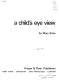 A child's eye view.