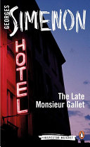 The late Monsieur Gallet /
